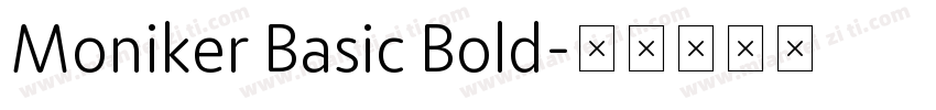 Moniker Basic Bold字体转换